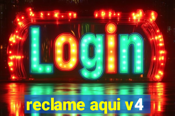 reclame aqui v4